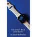 How a Smart Watch Saved My Life