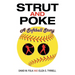 Strut and Poke: A Softball Story