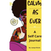 Calm as Ever: Black Women Self Care Journal (90 Days) of Gratitude and Self Love
