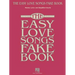 The Easy Love Songs Fake Book: Melody, Lyrics & Simplified Chords in the Key of C