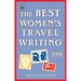 The Best Women's Travel Writing 2006: True Stories from Around the World