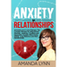 Anxiety in Relationships: Amanda Lynn's Love Therapy. The Couples Therapy for Attachment Disorder, Jealousy, Conflicts and Separation Anxiety Wh