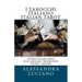 I Tarocchi Italiano Italian Tarot: Dual Language - Italian - English