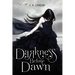 Darkness Before Dawn