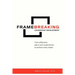 FrameBreaking Leadership Development: Think differently about work experiences to achieve more, faster.