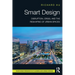 Smart Design: Disruption, Crisis, and the Reshaping of Urban Spaces