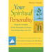 Your Spiritual Personality: Using the Strengths of Your Personality to Deepen Your Relationship with God