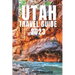 Utah Travel Guide 2023