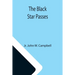The Black Star Passes