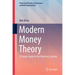 Modern Money Theory: A Simple Guide to the Monetary System