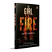 The Girl on Fire: Some Fires Burn Forever Book 3 in the Simone Singh Series