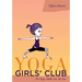 Yoga Girls' Club: Do Yoga, Make Art, Be You