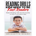 Reading Drills Kids Need to be Fast Readers: Raise Reading Test Scores Quickly in only 5 Minutes a Day