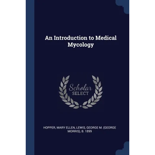 An Introduction to Medical Mycology