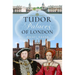 Tudor Palaces of London