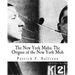 The New York Mafia: The Origins of the New York Mob