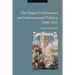 The Hague Conferences and International Politics, 1898-1915