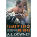 Charity For Nothing: The Virtues Book III