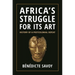 Africa's Struggle for Its Art: History of a Postcolonial Defeat