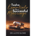 Twelve Essentials For a Successful Marriage