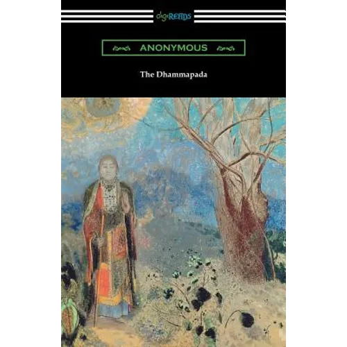 The Dhammapada (Translated by Albert J. Edmunds)