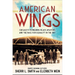 American Wings: Chicago's Pioneering Black Aviators and the Race for Equality in the Sky