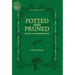 Potted and Pruned: Living a Gardening Life