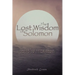 The Lost Wisdom of Solomon