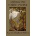 Among the Forest People: Classic Nature Stories of Woodland Animals for Young Readers