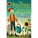 The Persistent Gardener: Children Story Book About ADHD and Gardening {Improve Your Executive Functioning Skill}