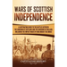 Wars of Scottish Independence: A Captivating Guide to the Battles Between the Kingdom of Scotland and the Kingdom of England, Including the Impact Mad