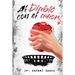 Al Diablo Con El Amor: Una Visión Sana Del Amor Imperfecto