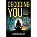 Decoding You: A beginner's guide to self-discovery through the Enneagram and Numerology