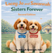 Lacey Jo and Savannah: Sisters Forever