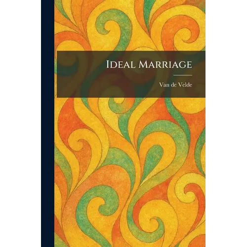 Ideal Marriage