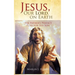 Jesus, Our Lord, on Earth