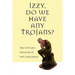 Izzy, Do We Have Any Trojans?: The Wit and Wisdom of Phil Freedman