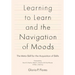 Learning to Learn and the Navigation of Moods: The Meta-Skill for the Acquisition of Skills