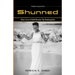 Shunned: How Love of Self Became My Redemption