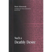 Such a Deathly Desire
