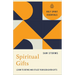 Spiritual Gifts: Learn to Define and Utilize Your God-Given Gifts