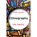 Ethnography: The Basics