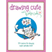 Drawing Cute with Katie Cook: 200+ Lessons for Drawing Super Adorable Stuff
