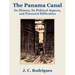 The Panama Canal: Its History, Its Political Aspects, and Financial Difficulties
