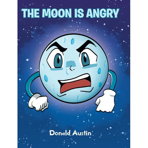 The Moon is Angry