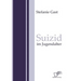 Suizid im Jugendalter