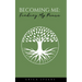 Becoming Me: Finding My Peace