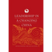 Leadership in a Changing China: Leadership Change, Institution Building, and New Policy Orientations