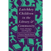 Latchkey Children in the Library & Community: Issues, Strategies, and Programs