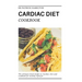 Cardiac Diet Cookbook: The ultimate book guide on cardiac diet and cookbook for healthy living